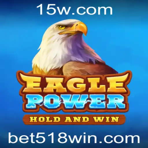 EaglePower: Uma Nova Era no Cenário dos Jogos com Bet 518