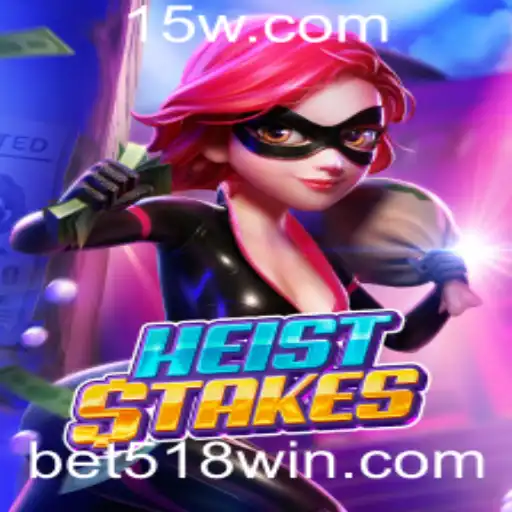 Explorando o Mundo de HeistStakes e Bet 518: Tudo o que Você Precisa Saber