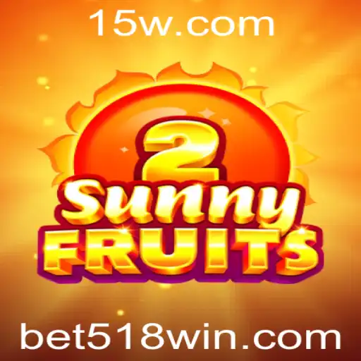 Guia Completo para o Jogo SunnyFruits2 e a Plataforma Bet 518